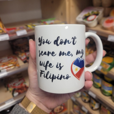 Mug You Don't Scare Me My Wife is Filipina 350 ml | Kabayan Store